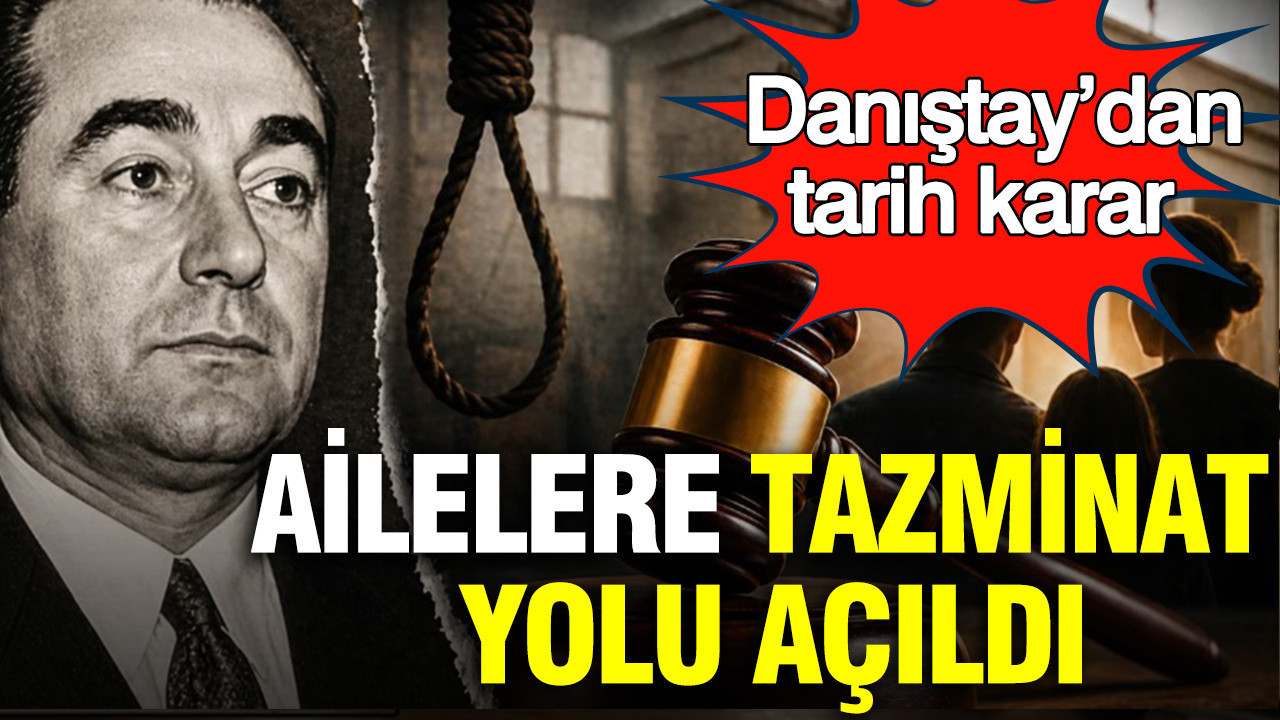 Danıştay’dan Önemli Karar: İdam Edilenlerin Ailelerine Tazminat Hakkı Tanındı